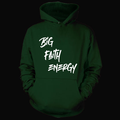 Big Faith Energy Hoodie